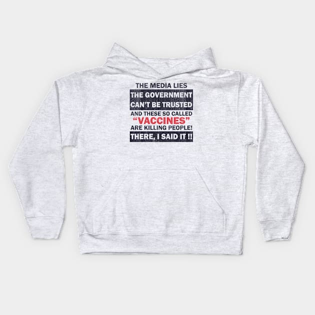 The Media Lies The Government Can't Be Trusted Kids Hoodie by US GIFT